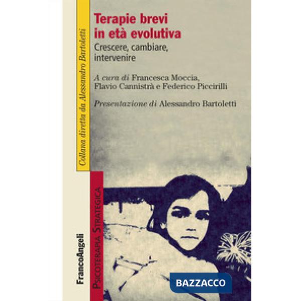 Terapie brevi in età evolutiva. Crescere, cambiare, intervenire