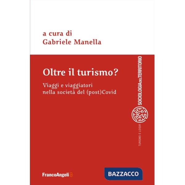 Oltre il turismo? Viaggi e viaggiatori nella società del (post)Covid