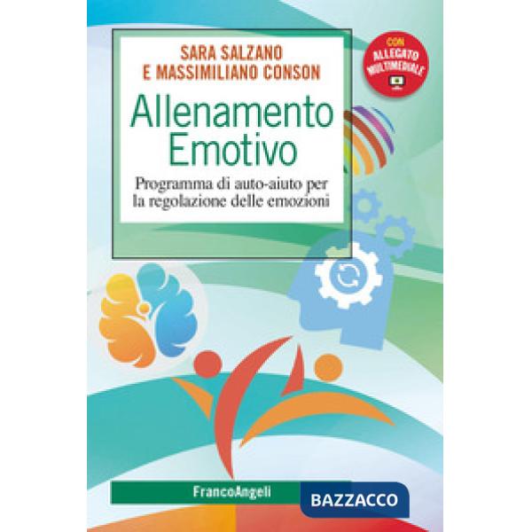 Allenamento emotivo. Programma di auto-aiuto per la regolazione delle emozioni. Con espansione online