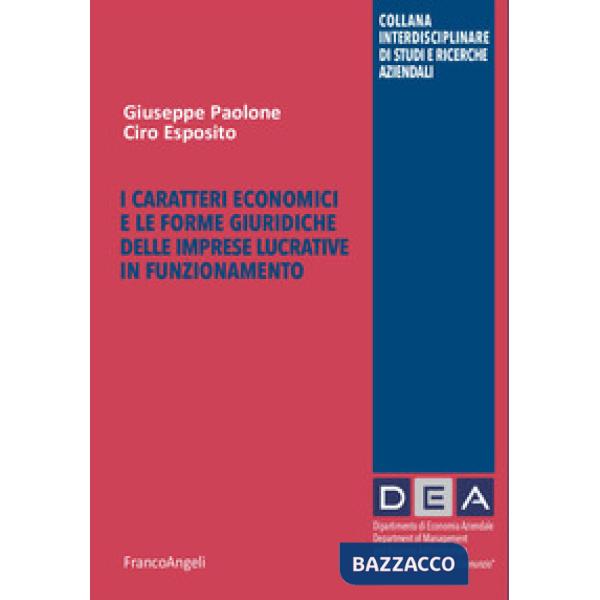 Caratteri economici e le forme giuridiche delle imprese lucrative in funzionamento (I)