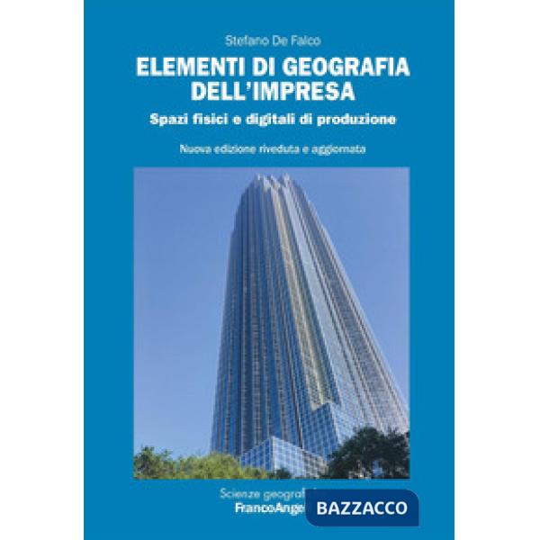 Elementi di geografia dell'impresa. Spazi fisici e digitali di produzione