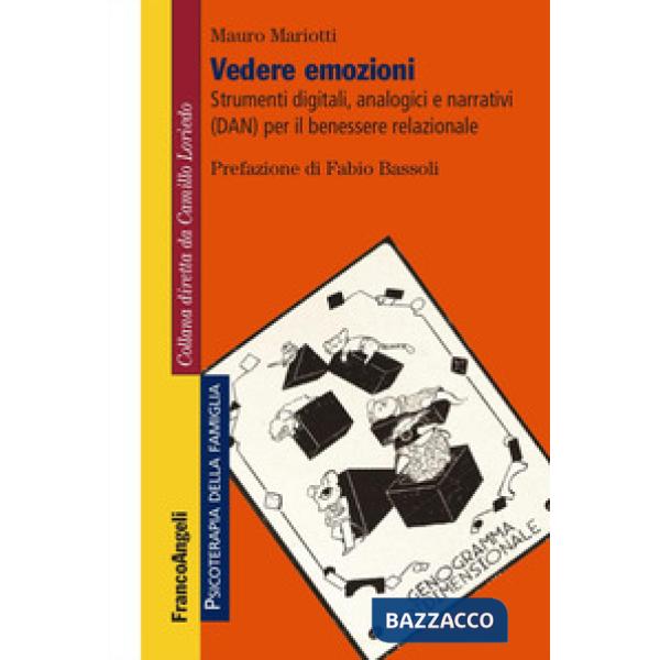 Vedere emozioni. Strumenti digitali, analogici e narrativi (DAN) per il benessere relazionale