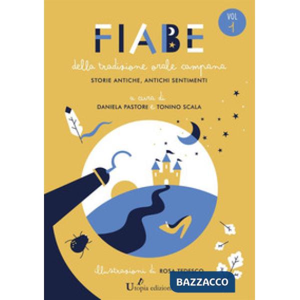 Fiabe della tradizione orale campana. Storie antiche, antichi sentimenti