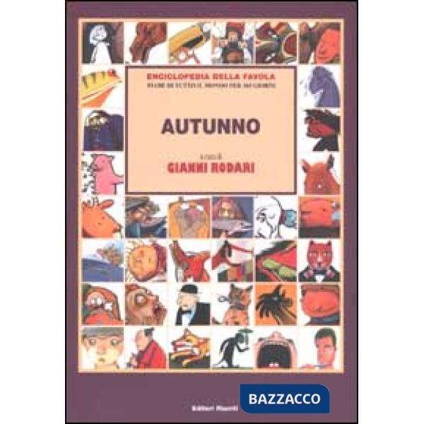 Enciclopedia della favola. Fiabe di tutto il mondo per 365 giorni. Autunno
