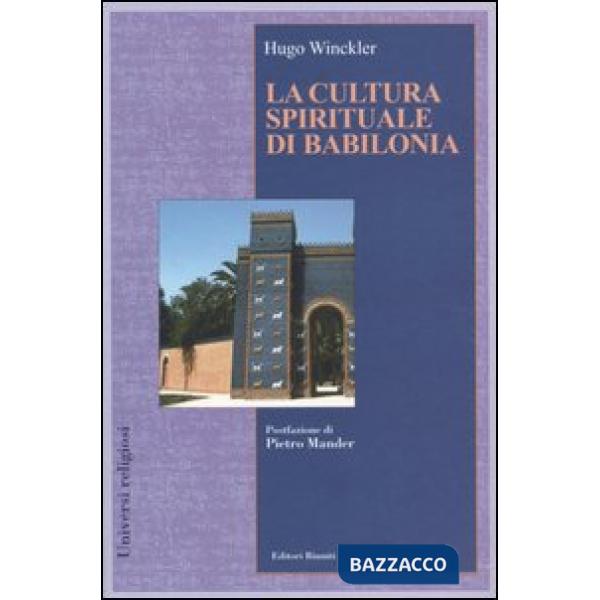 Cultura spirituale di Babilonia (La)