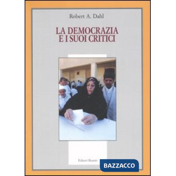 Democrazia e i suoi critici (La)
