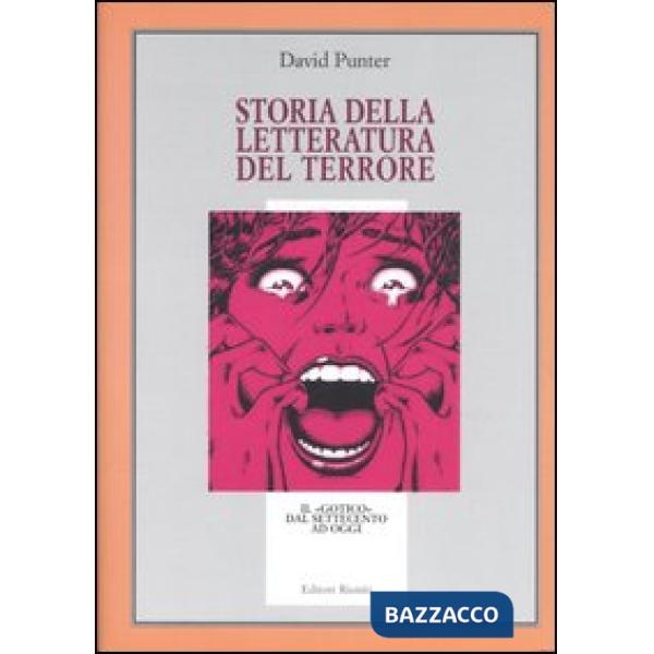 Storia della letteratura del terrore. Il «gotico» dal Settecento a oggi