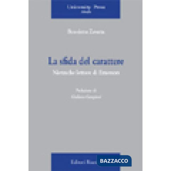 Sfida del carattere. Nietzsche lettore di Emerson (La)