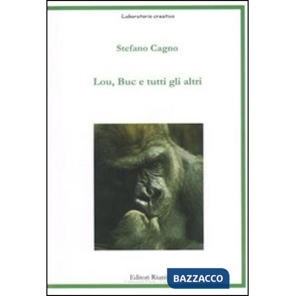 Lou, Buc e tutti gli altri
