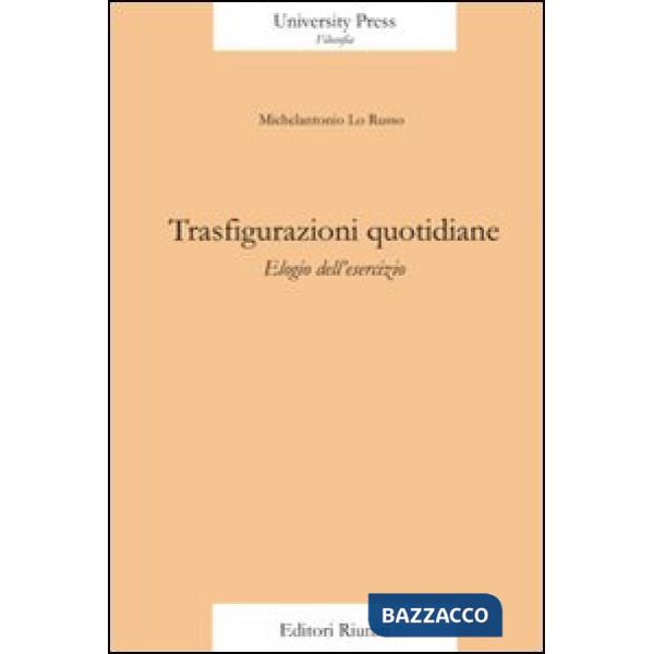 Trasfigurazioni quotidiane. Elogio dell'esercizio