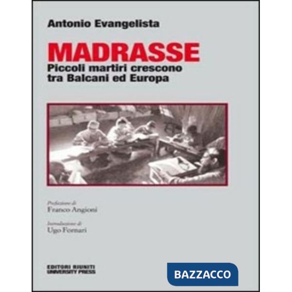 Madrasse. Piccoli martiri crescono tra Balcani ed Europa