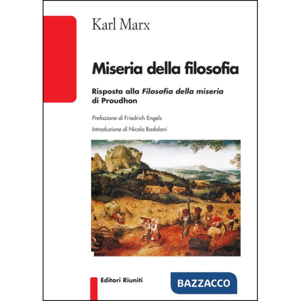 Miseria della filosofia. Risposta alla filosofia della miseria di Proudhon