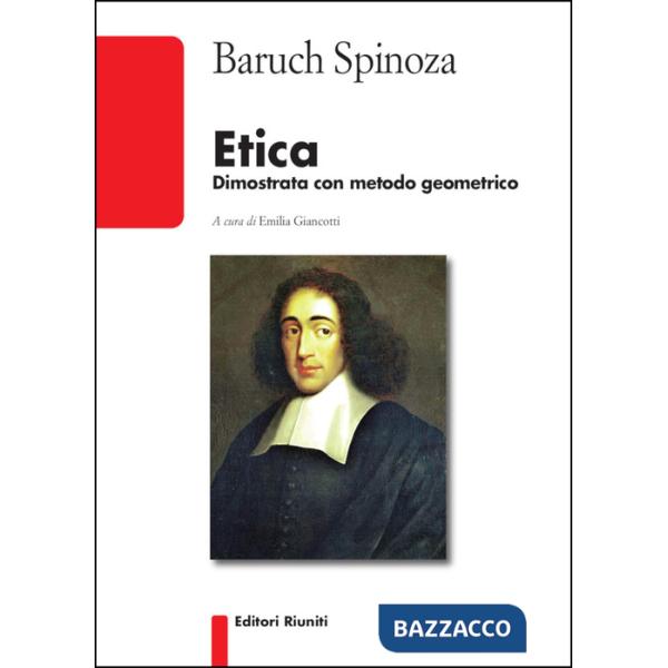 Etica. Dimostrata con metodo geometrico