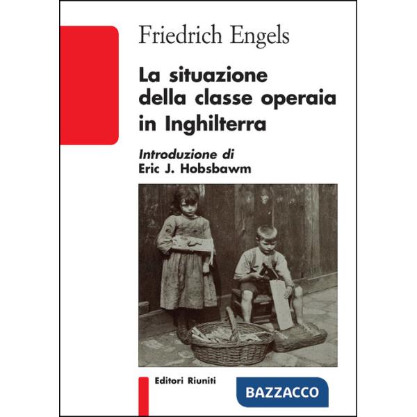 Situazione della classe operaia in Inghilterra (La)