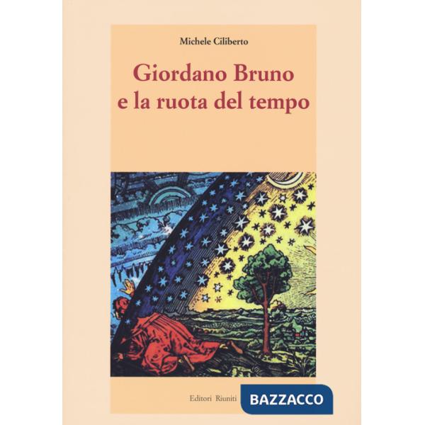 Giordano Bruno e la ruota del tempo