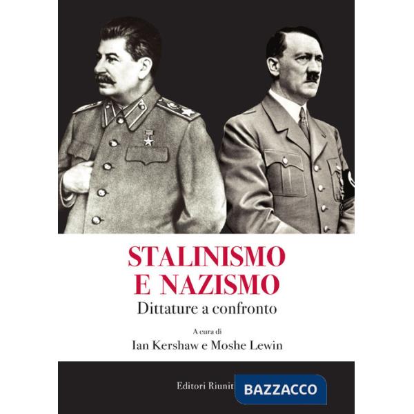 Stalinismo e nazismo. Dittature a confronto