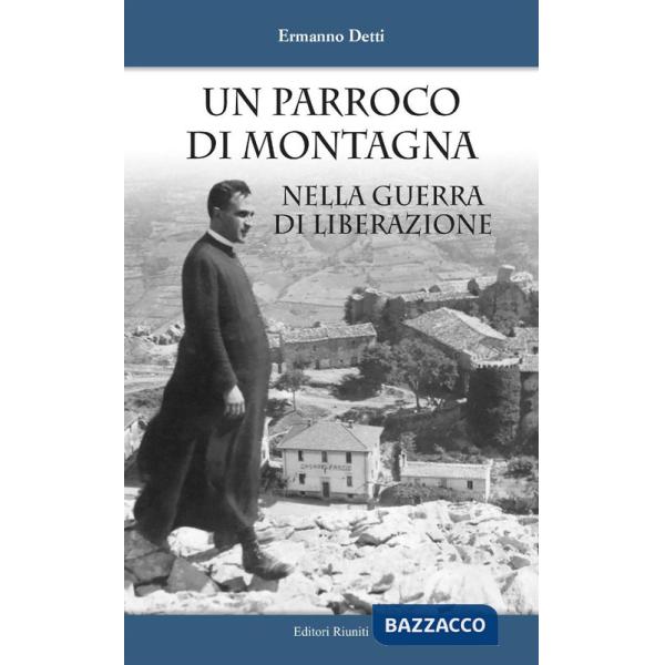 Parroco di montagna nella guerra di liberazione (Un)