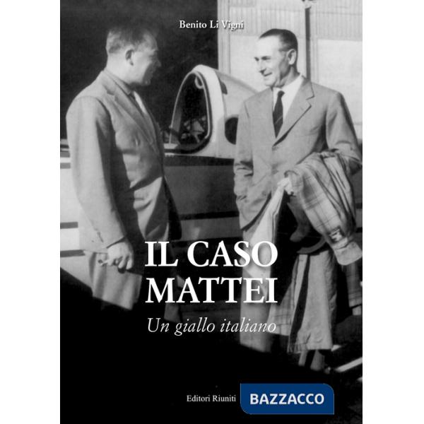 Caso Mattei. Un giallo italiano. Nuova ediz. (Il)