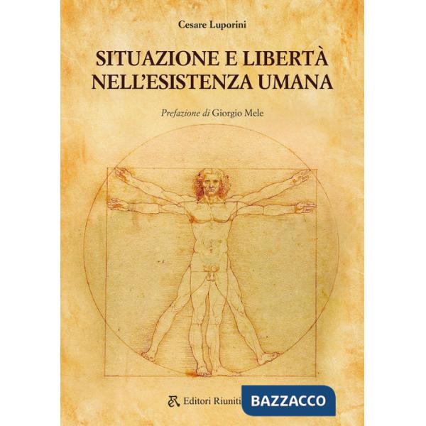 Situazione e libertà nell'esistenza umana