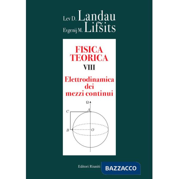Fisica teorica. Vol. 8: Elettrodinamica dei mezzi continui