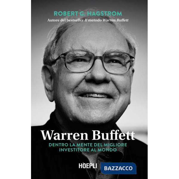 Warren Buffett. Dentro la mente del migliore investitore al mondo