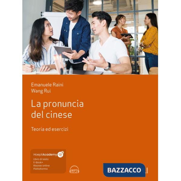 Pronuncia del cinese. Teoria ed esercizi. Con file audio MP3 (La)
