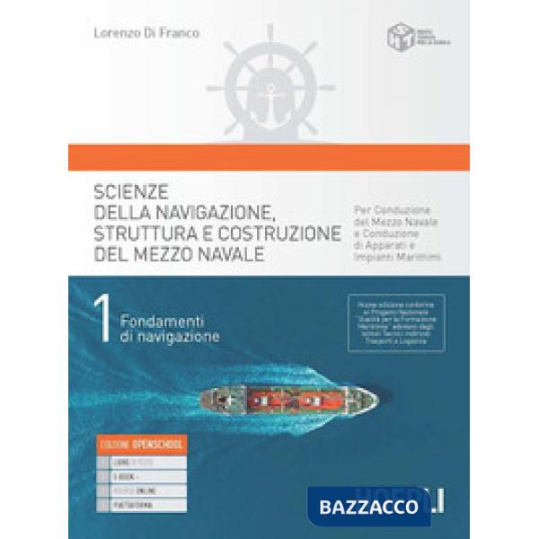 SCIENZE DELLA NAVIGAZIONE, STRUTTURA E COSTRUZIONE DEL MEZZO NAVALE