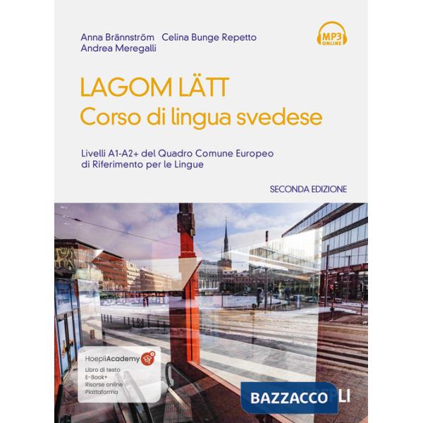 Lagom Latt. Corso di lingua svedese. Livelli A1-A2 del quadro comune europeo di riferimento per le lingue. Nuova ediz.