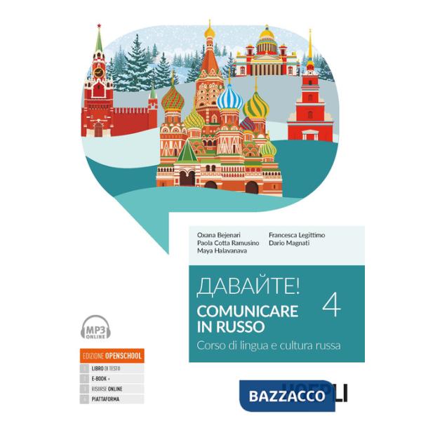 DAVAJTE! COMUNICARE IN RUSSO. CORSO DI LINGUA E CULTURA RUSSA. CON EBO
