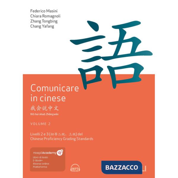 COMUNICARE IN CINESE. LIVELLO 2 E 3 DEL CHINESE PROFICIENCY GRADING ST
