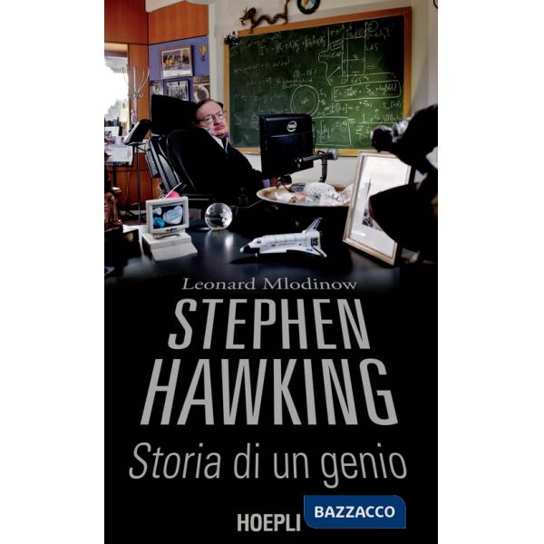 Stephen Hawking. Storia di un genio