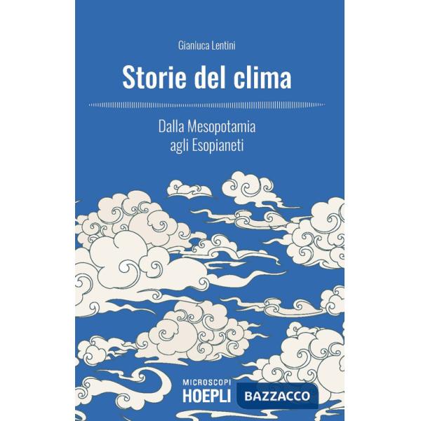 Storie del clima. Dalla Mesopotamia agli Esopianeti