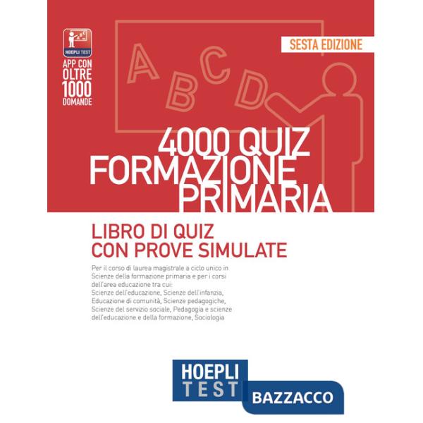 Hoepli test. 4000 quiz formazione primaria. Libro di quiz con prove simulate