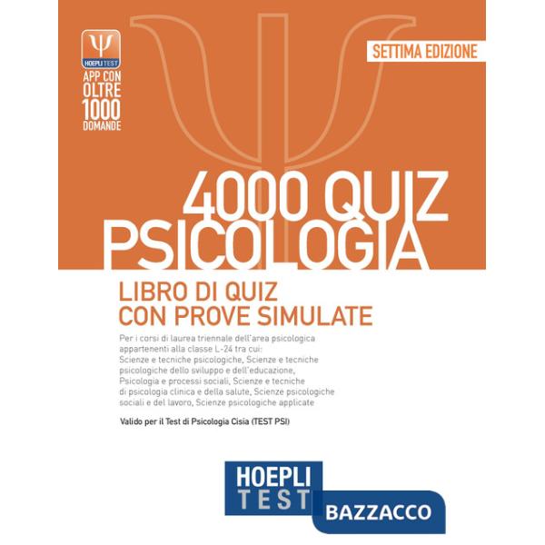 HOEPLI TEST. 4000 QUIZ PSICOLOGIA. LIBRO DI QUIZ CON PROVE SIMULATE