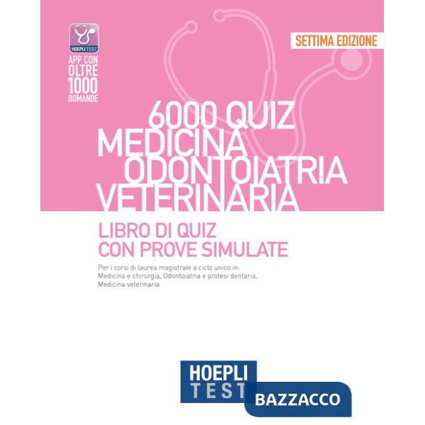 Hoepli test. 6000 quiz. Medicina odontoiatria veterinaria. Libro di Quiz con prove simulate