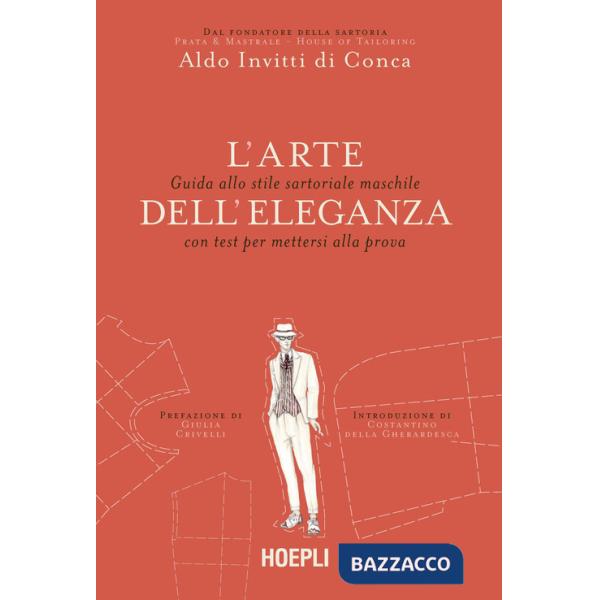 Arte dell'eleganza. Guida allo stile sartoriale maschile con test per mettersi alla prova (L')