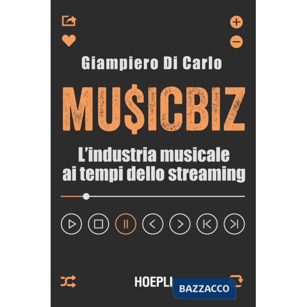 MusicBiz. L'industria musicale ai tempi dello streaming