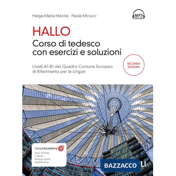 Hallo. Corso di tedesco con esercizi e soluzioni. A1-B1. Con file audio per il download