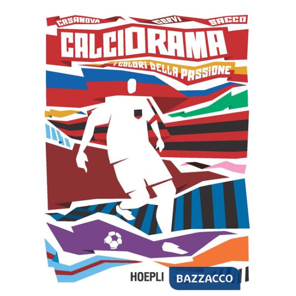 Calciorama. I colori della passione
