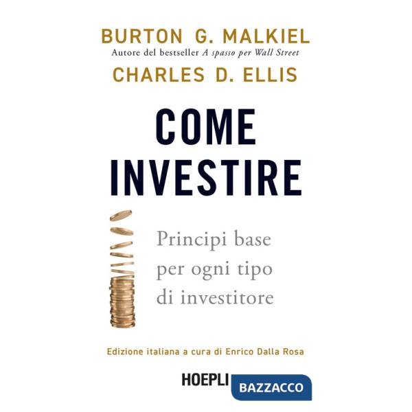Come investire. Principi base per ogni tipo di investitore
