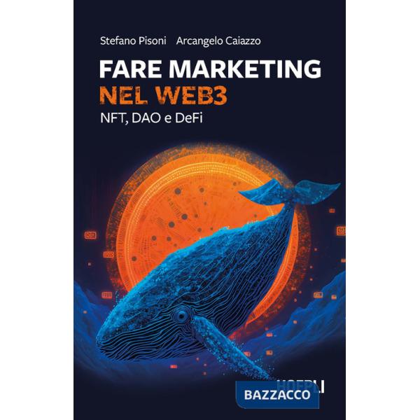 FARE MARKETING NEL WEB3. NFT, DAO E DEFI