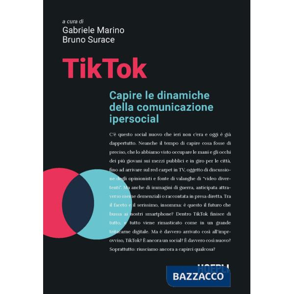 TikTok. Capire le dinamiche della comunicazione ipersocial