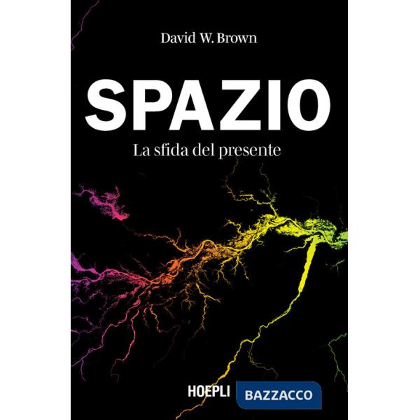 Spazio. La sfida del presente