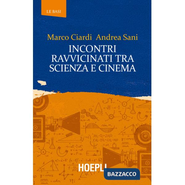 Incontri ravvicinati tra scienza e cinema