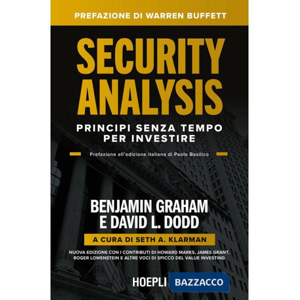 Security Analysis. Principi senza tempo per investire