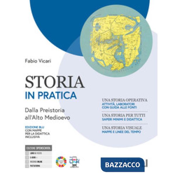 STORIA IN PRATICA + QUADERNO PER LA DIDATTICA INCLUSIVA