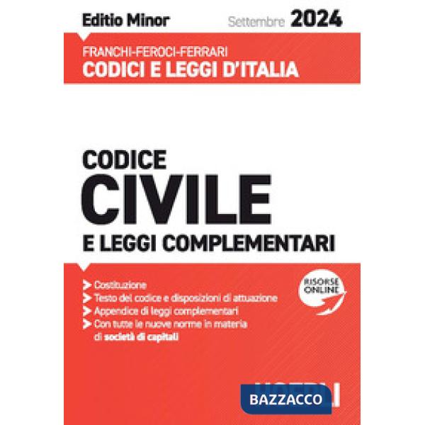 CODICE CIVILE E LEGGI COMPLEMENTARI. SETTEMBRE 2024. EDIZ. MINOR. CON