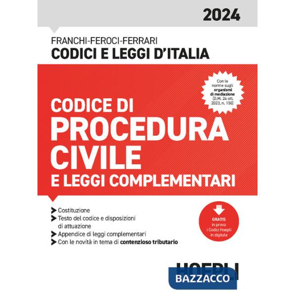CODICE DI PROCEDURA CIVILE E LEGGI COMPLEMENTARI 2024. CON ESPANSIONE