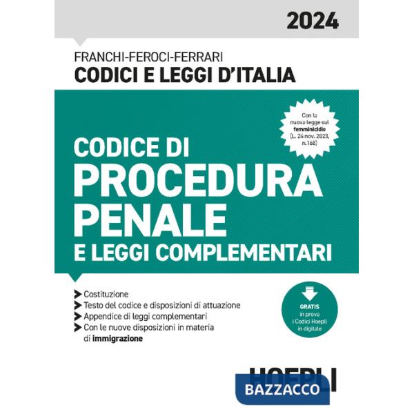 CODICE DI PROCEDURA PENALE E LEGGI COMPLEMENTARI 2024. CON ESPANSIONE