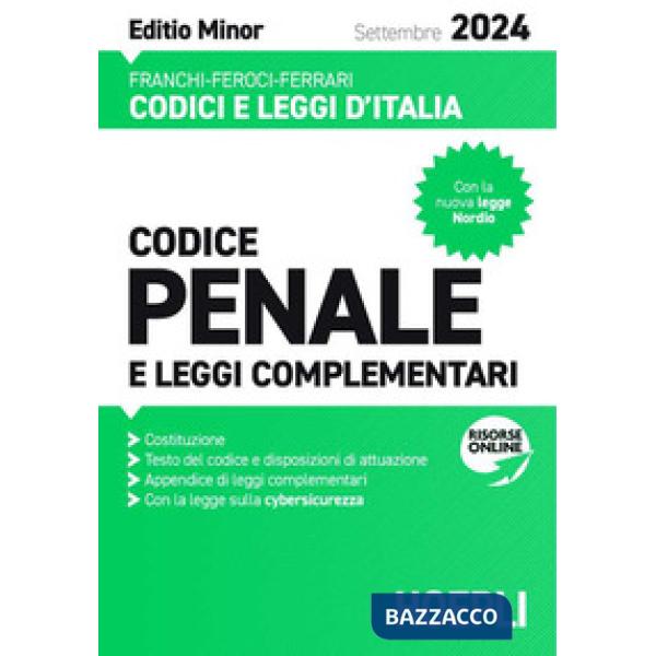CODICE PENALE E LEGGI COMPLEMENTARI. SETTEMBRE 2024. EDIZ. MINOR. CON